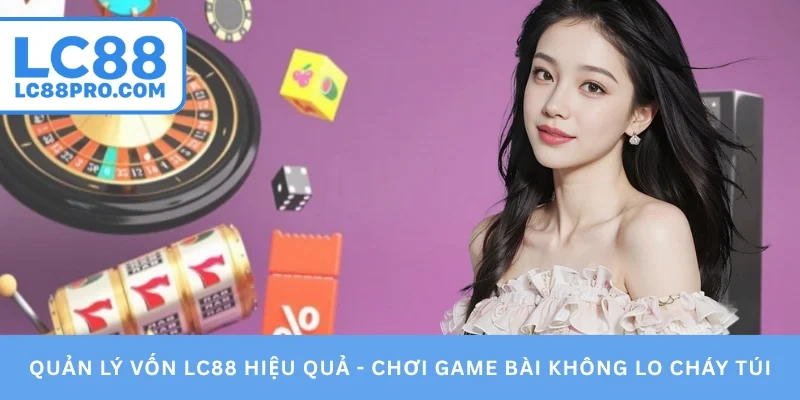 Quản lý vốn LC88