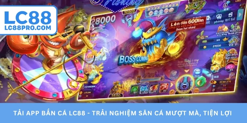 Tải app bắn cá LC88